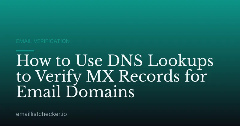 How to Use DNS Lookups to Verify MX Records for Email Domains