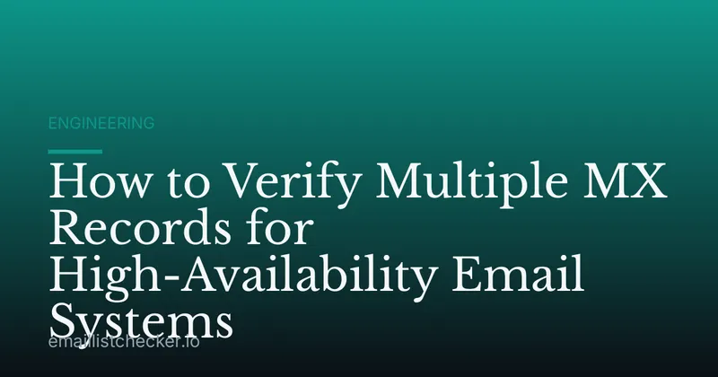How to Verify Multiple MX Records for High-Availability Email Systems