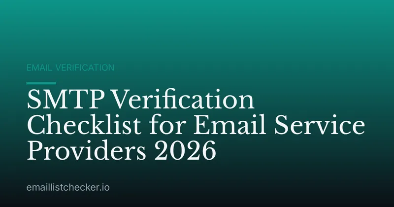 SMTP Verification Checklist for Email Service Providers 2026