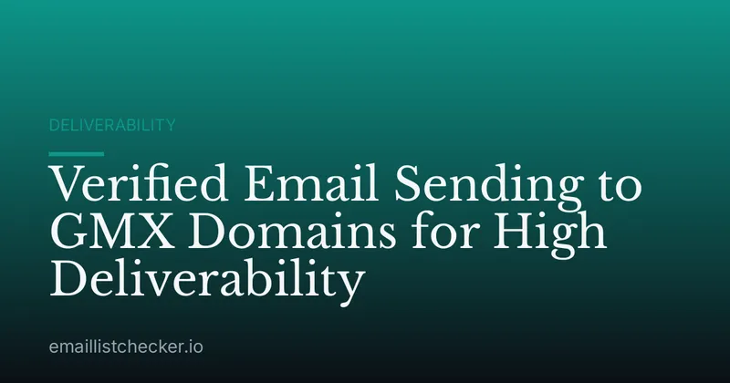Verified Email Sending to GMX Domains for High Deliverability