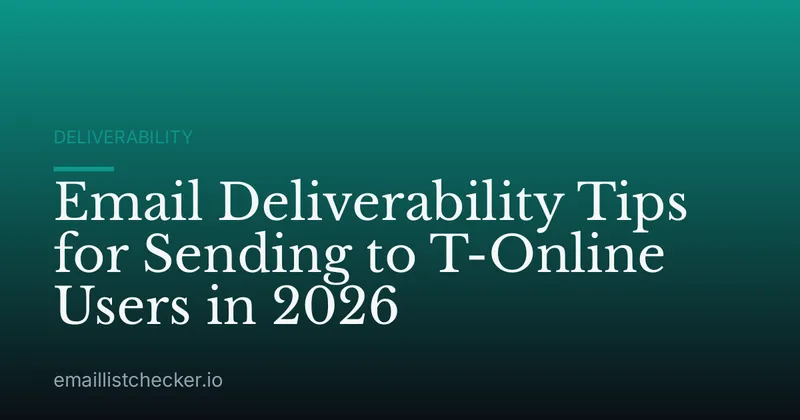 Email Deliverability Tips for Sending to T-Online Users in 2026
