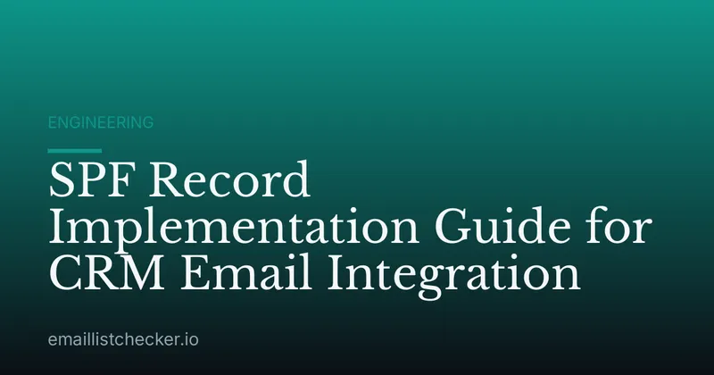 SPF Record Implementation Guide for CRM Email Integration