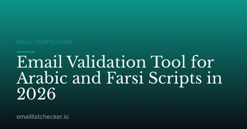 Email Validation Tool for Arabic and Farsi Scripts in 2026