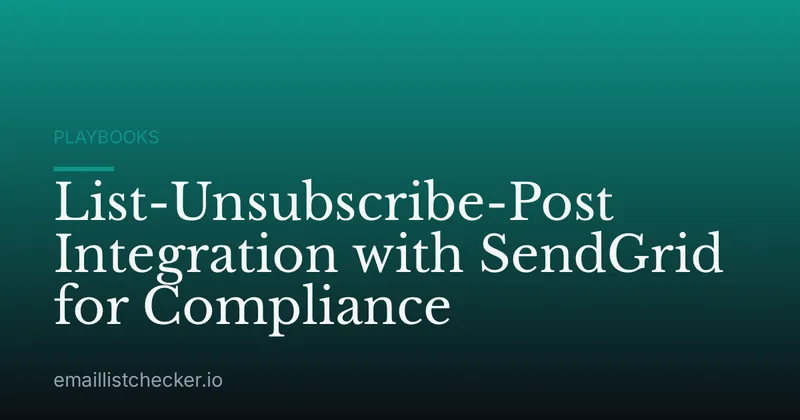 List-Unsubscribe-Post Integration with SendGrid for Compliance