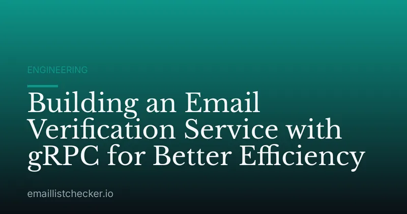 Building an Email Verification Service with gRPC for Better Efficiency