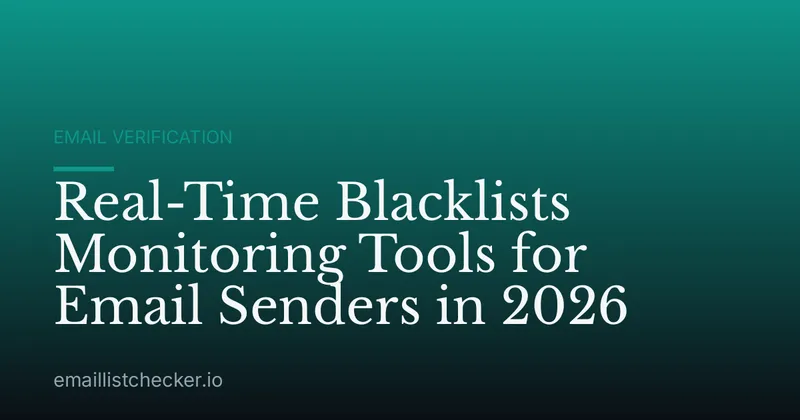 Real-Time Blacklists Monitoring Tools for Email Senders in 2026