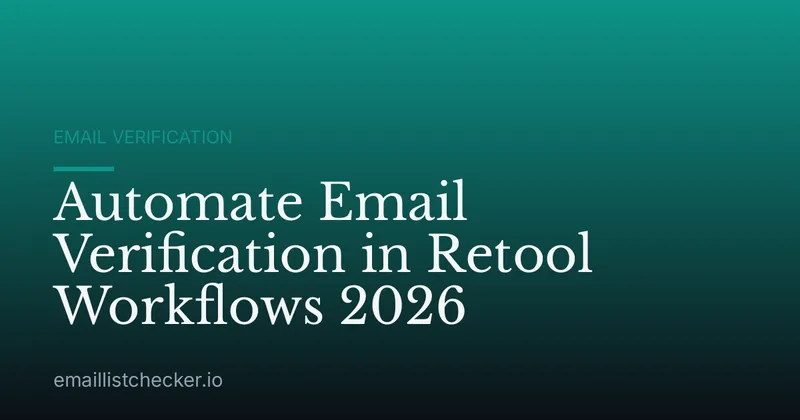 Automate Email Verification in Retool Workflows 2026