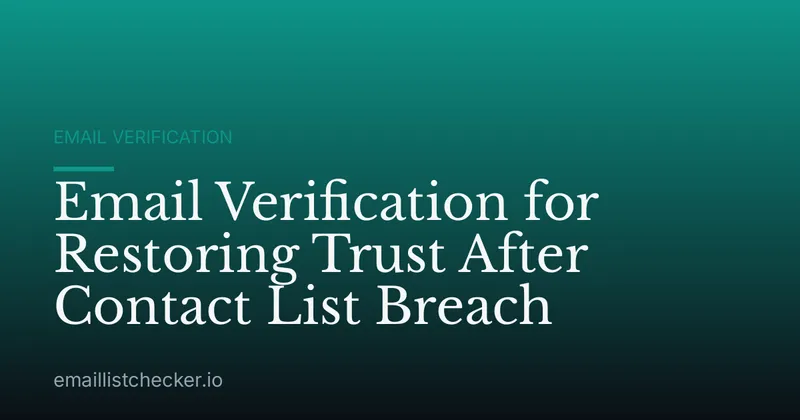 Email Verification for Restoring Trust After Contact List Breach