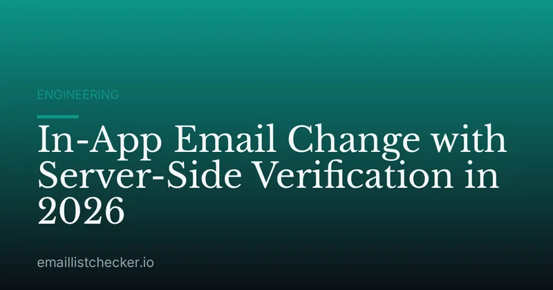 In-App Email Change with Server-Side Verification in 2026