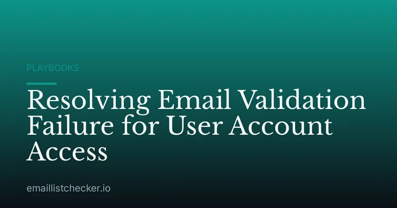 Resolving Email Validation Failure for User Account Access