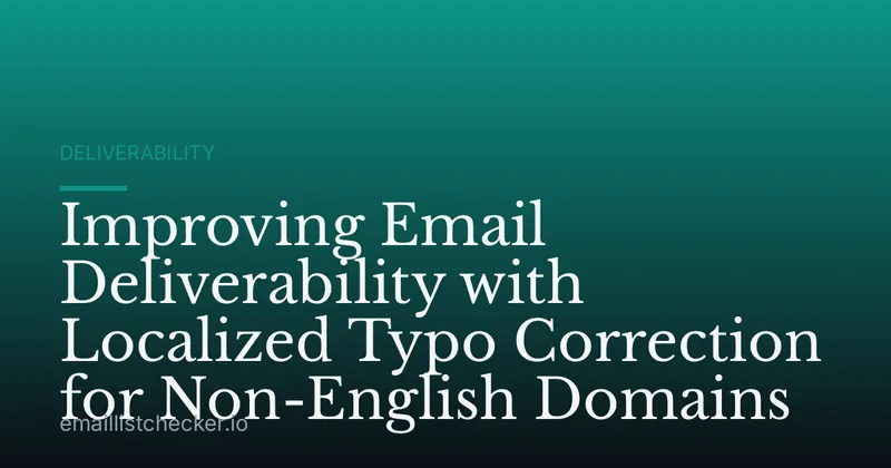 Improving Email Deliverability with Localized Typo Correction for Non-English Domains