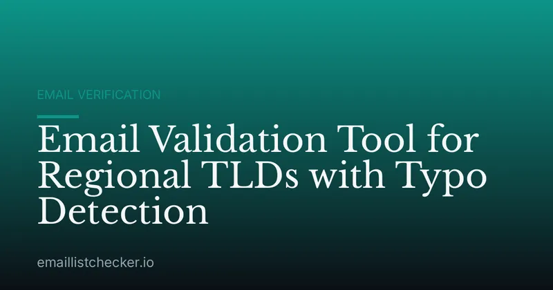 Email Validation Tool for Regional TLDs with Typo Detection