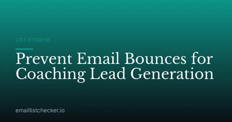 Prevent Email Bounces for Coaching Lead Generation