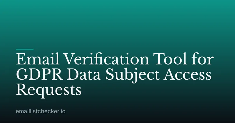 Email Verification Tool for GDPR Data Subject Access Requests