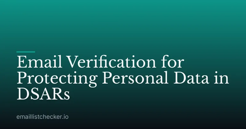 Email Verification for Protecting Personal Data in DSARs