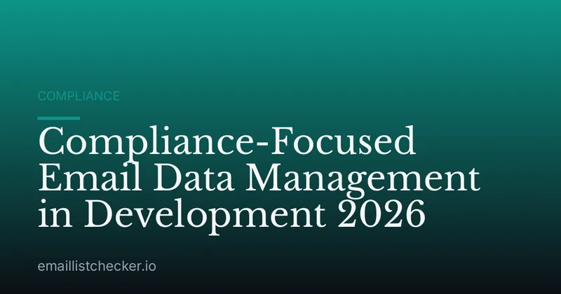 Compliance-Focused Email Data Management in Development 2026
