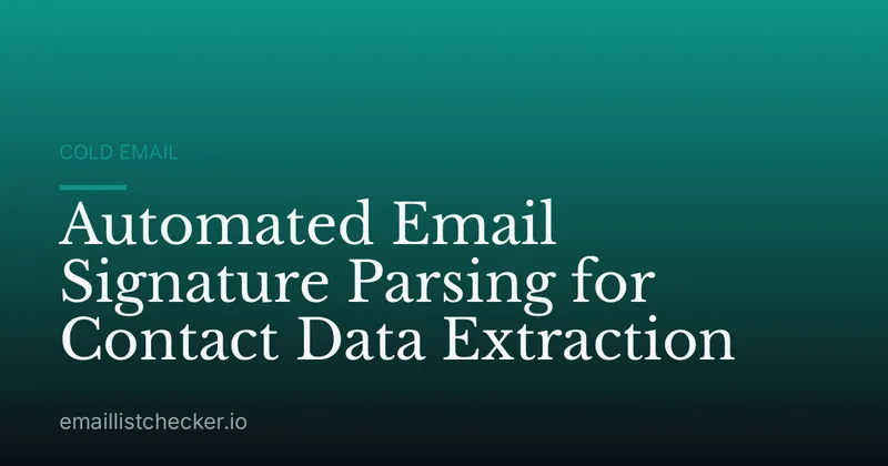 Automated Email Signature Parsing for Contact Data Extraction