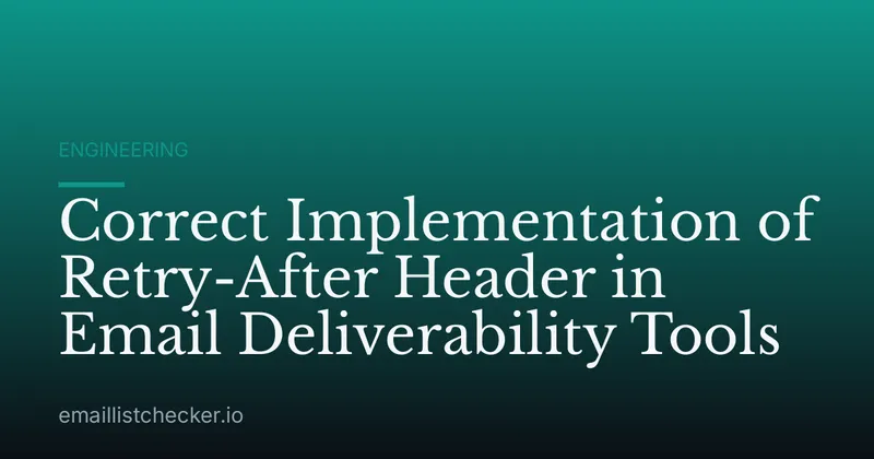 Correct Implementation of Retry-After Header in Email Deliverability Tools