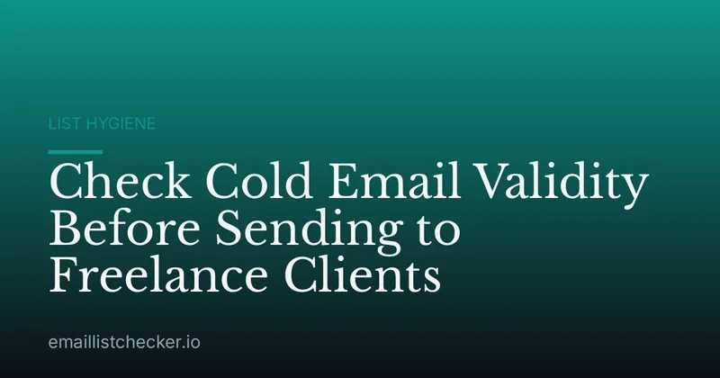 Check Cold Email Validity Before Sending to Freelance Clients