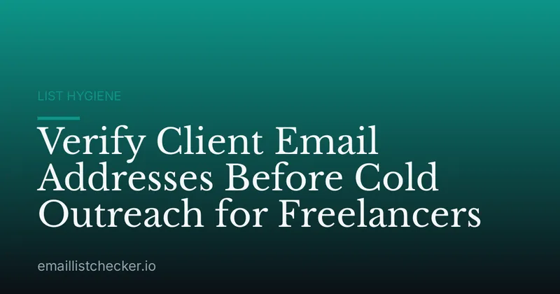 Verify Client Email Addresses Before Cold Outreach for Freelancers