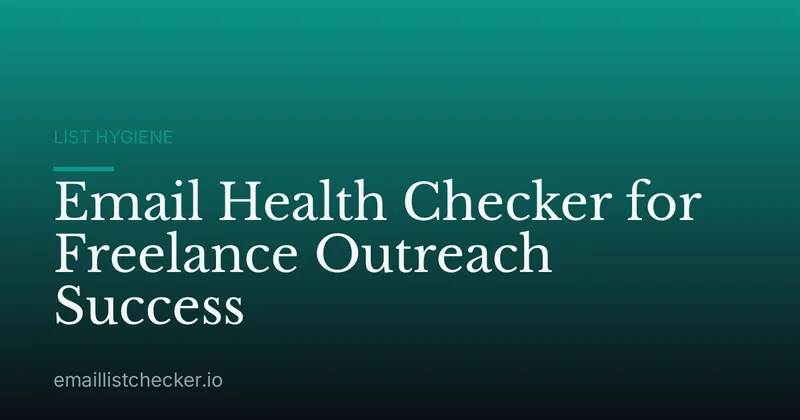 Email Health Checker for Freelance Outreach Success