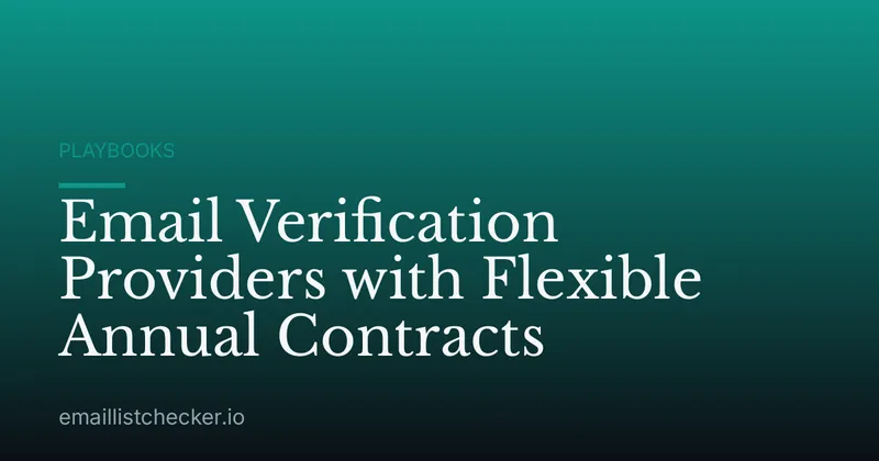 Email Verification Providers with Flexible Annual Contracts