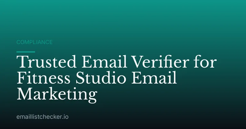 Trusted Email Verifier for Fitness Studio Email Marketing