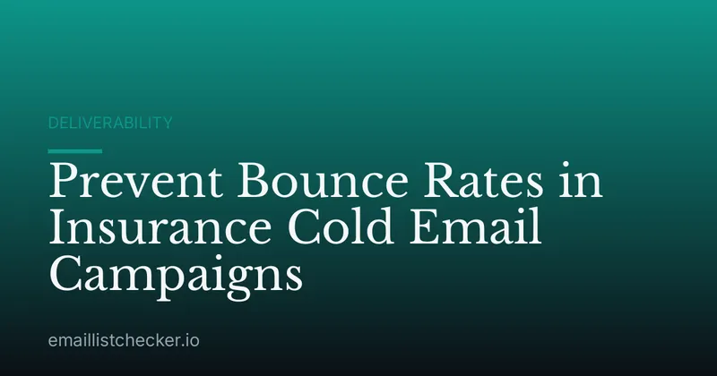 Prevent Bounce Rates in Insurance Cold Email Campaigns