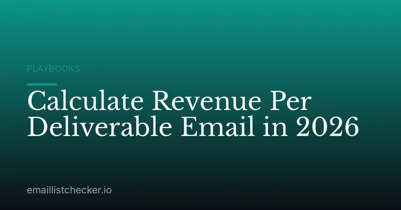 Calculate Revenue Per Deliverable Email in 2026
