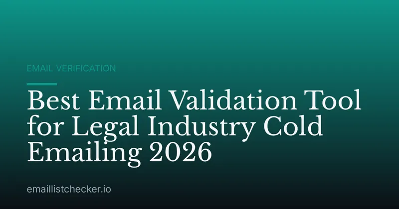 Best Email Validation Tool for Legal Industry Cold Emailing 2026