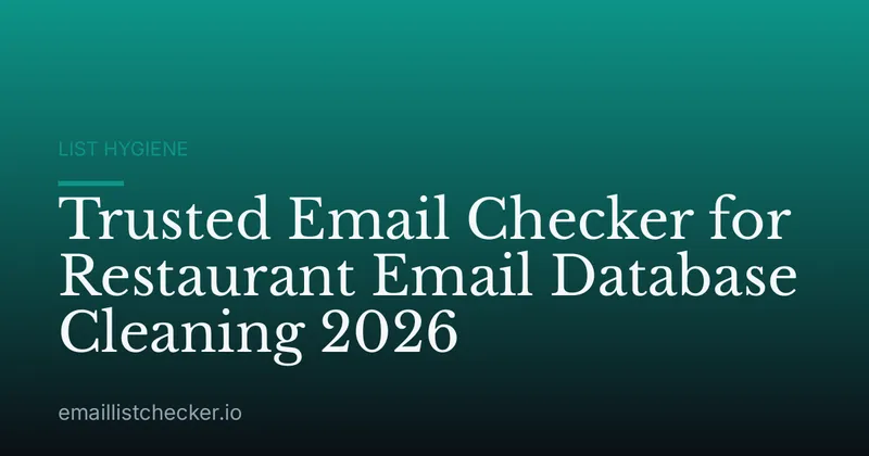 Trusted Email Checker for Restaurant Email Database Cleaning 2026