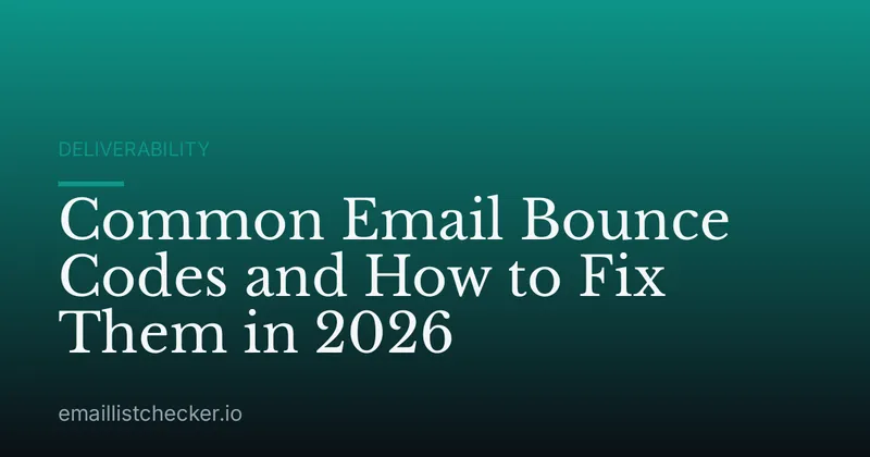 Common Email Bounce Codes and How to Fix Them in 2026