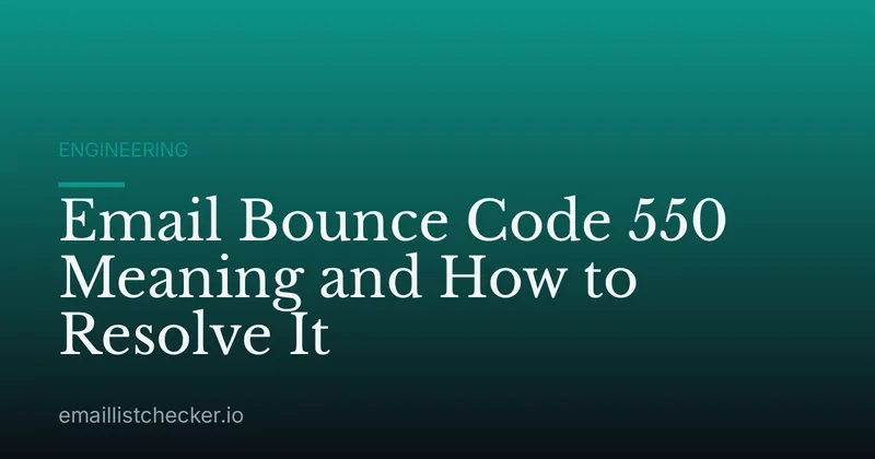 Email Bounce Code 550 Meaning and How to Resolve It