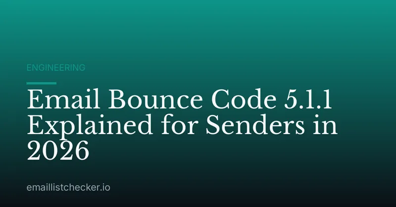 Email Bounce Code 5.1.1 Explained for Senders in 2026