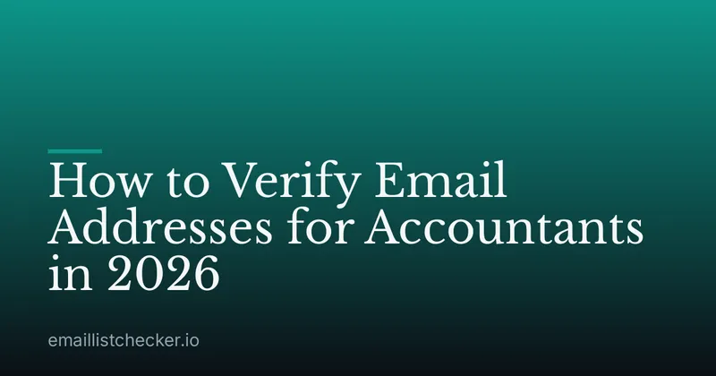 How to Verify Email Addresses for Accountants in 2026
