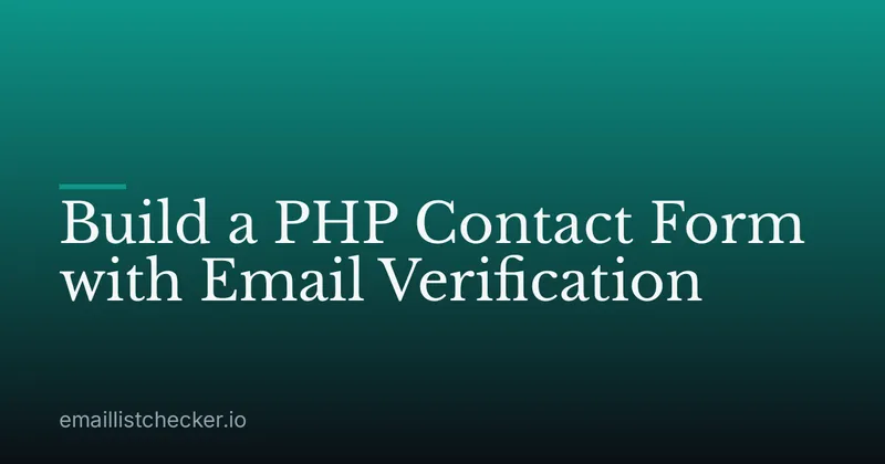 Build a PHP Contact Form with Email Verification