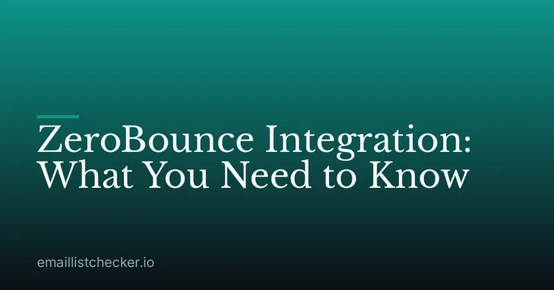 ZeroBounce Integration: What You Need to Know