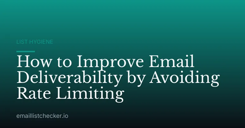 How to Improve Email Deliverability by Avoiding Rate Limiting