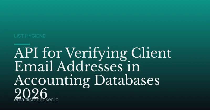 API for Verifying Client Email Addresses in Accounting Databases 2026