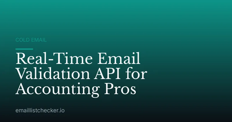 Real-Time Email Validation API for Accounting Pros