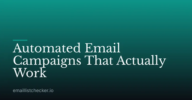 Automated Email Campaigns That Actually Work