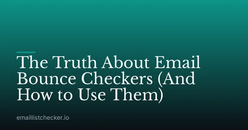 The Truth About Email Bounce Checkers (And How to Use Them)
