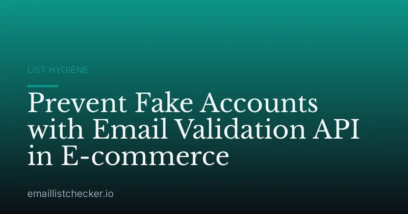 Prevent Fake Accounts with Email Validation API in E-commerce