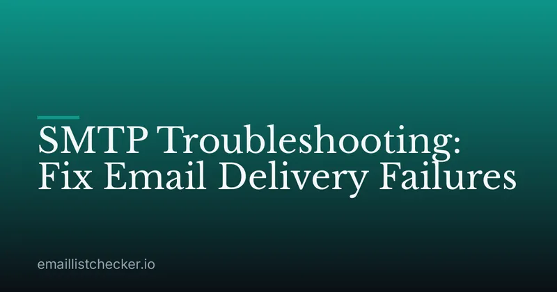 SMTP Troubleshooting: Fix Email Delivery Failures