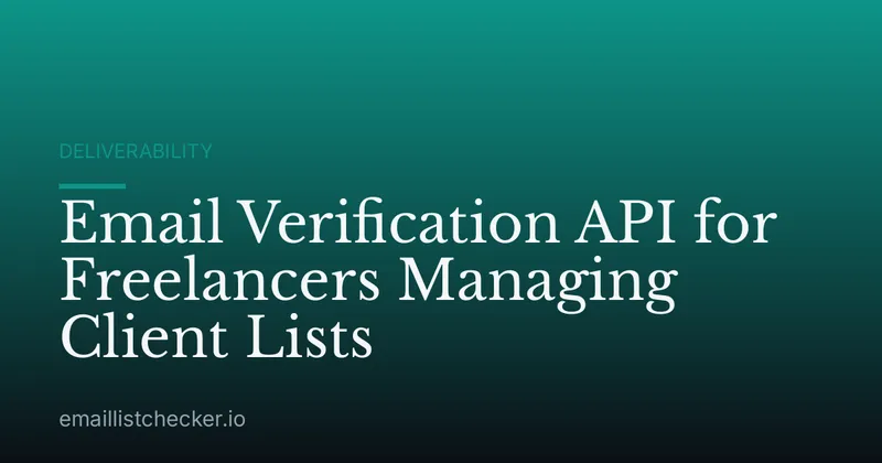 Email Verification API for Freelancers Managing Client Lists