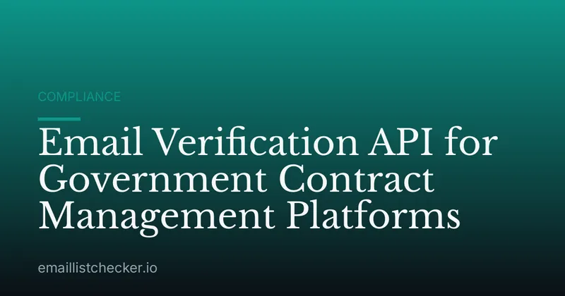 Email Verification API for Government Contract Management Platforms