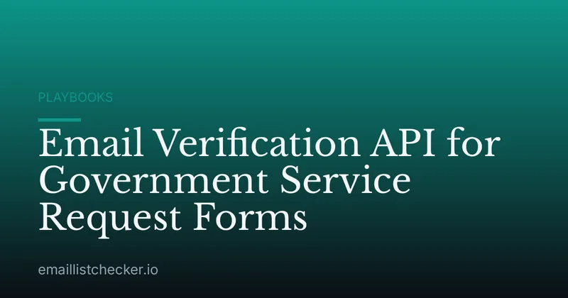 Email Verification API for Government Service Request Forms