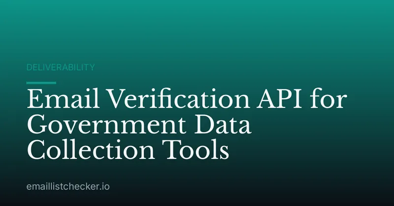 Email Verification API for Government Data Collection Tools