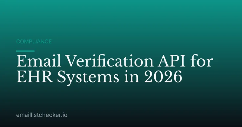Email Verification API for EHR Systems in 2026