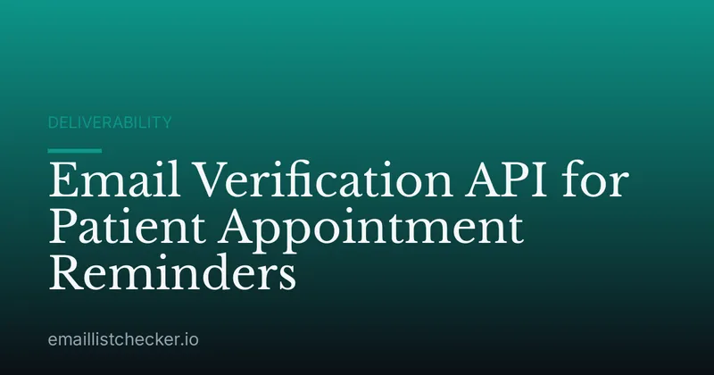 Email Verification API for Patient Appointment Reminders